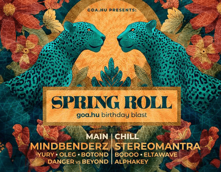Spring-Roll w/ MINDBENDERZ II – Goahu Birthday Blast in Budapest