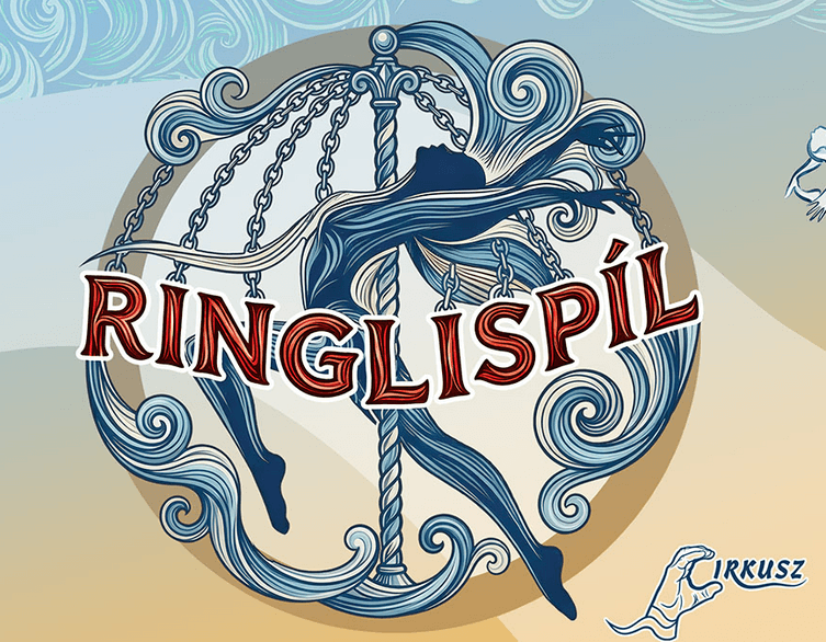 RINGLISPÍL at Budapest's Great Circus — A Magical Easter Show for the Whole Family